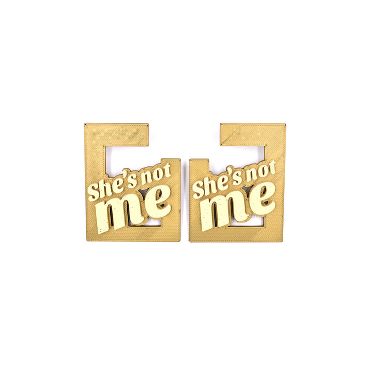 She's Not Me Earrings
