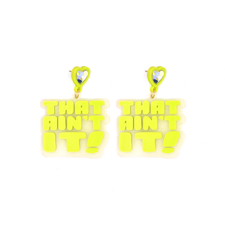 That Ain't It Earrings