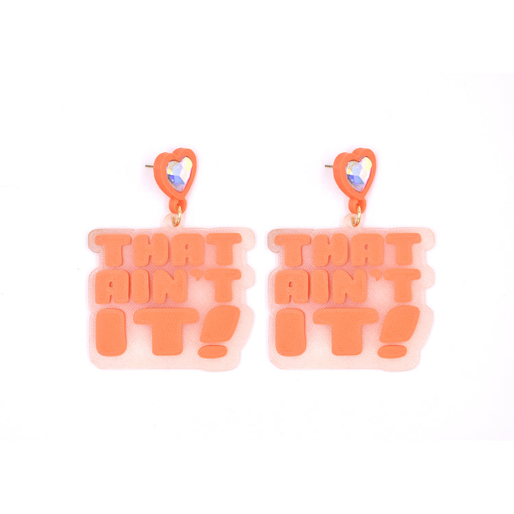 That Ain't It Earrings